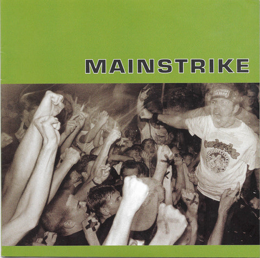 Mainstrike – Mainstrike - 7" - 1999 - Crucial Response Records – CRR 045