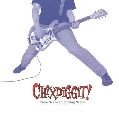 Chixdiggit! - From Scene To Shining Scene (LP, Album, RE)