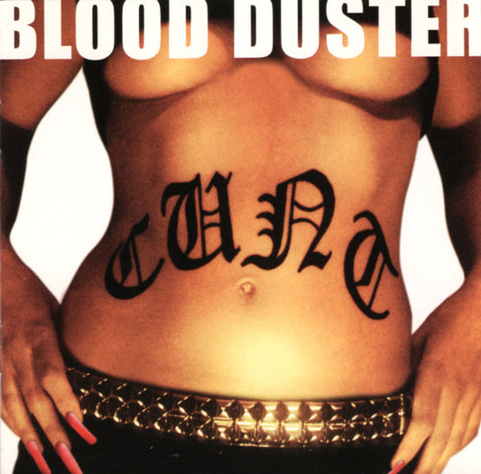 Blood Duster – Cunt - CD - Hole At Barcode - Código de Barras Agujereado - 2001 - Relapse Records ‎– RR 6486-2 - CD Muy Buen Estado (VG+) / Portada Muy Buen Estado (VG+)
