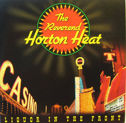 The Reverend Horton Heat – Liquor In The Front - CD - Sub Pop – SPCD 250