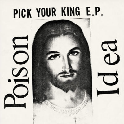 Pick Your King E.P.  - LP - Poison Idea Jackpot Records