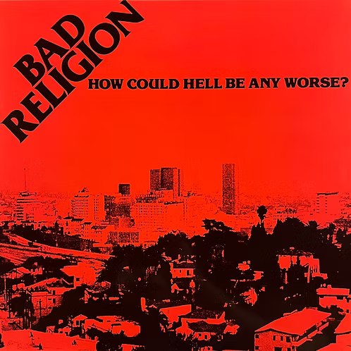 BAD RELIGION LP How Could Hell Be Any Worse? (180 Gram Heavyweight Vinyl)