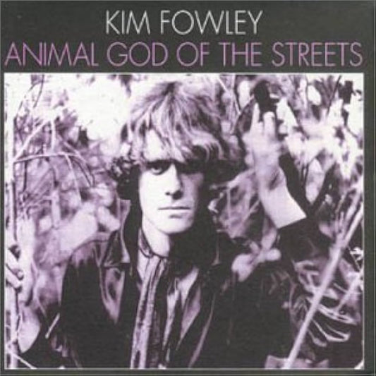 Kim Fowley – Animal God Of The Streets - CD - Digipak - NUEVO - PRECINTADO / NEW - SEALED.