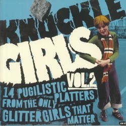 Knuckle Girls Vol. 2 (14 Pugilistic Platters from The Only Glitter Girls that Matter) – LP