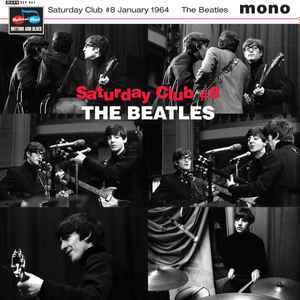 The Beatles - Saturday Club 7th January 1964 (7", EP, Mono, Unofficial) - PLAZO DE ENVÍO 5-7 DÍAS / SHIPPING TIME 5-7 DAYS.