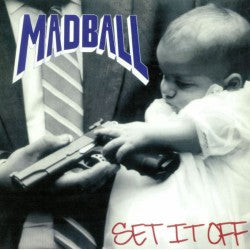 MADBALL - Set It Off - LP