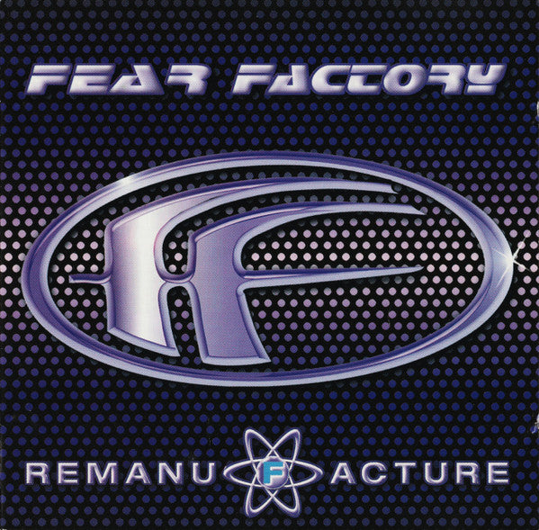 Fear Factory – Remanufacture (Cloning Technology) - CD - Como Nuevo / Like New (M- / M-)