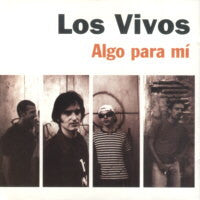 Los Vivos – Algo para mi - CD - CD Muy Buen Estado / Portada Muy Buen Estado (VG+/VG+)