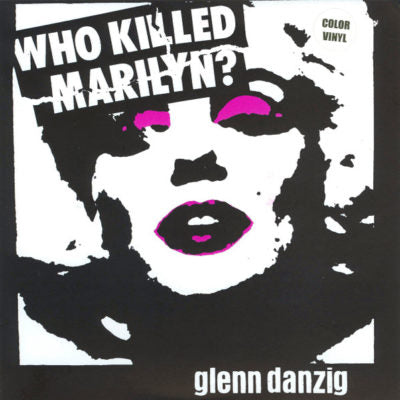 Glenn Danzig - Who Killed Marilyn? - 7" - Unofficial