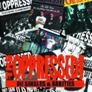 OPPRESSED, THE: Oi! Singles & Rarities CD