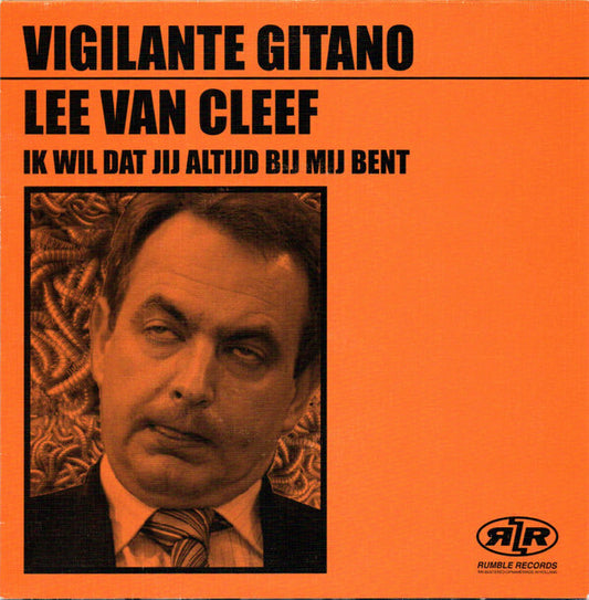 Vigilante Gitano / Lee Van Cleef ‎– Ik Wil Dat Jij Altijd Bij Mij Bent - 7" - NEGRO - 2010 - Rumble Records ‎– RR-60