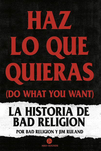 Haz lo que quieras (Do what you want): La historia de Bad Religion - Libro/Book