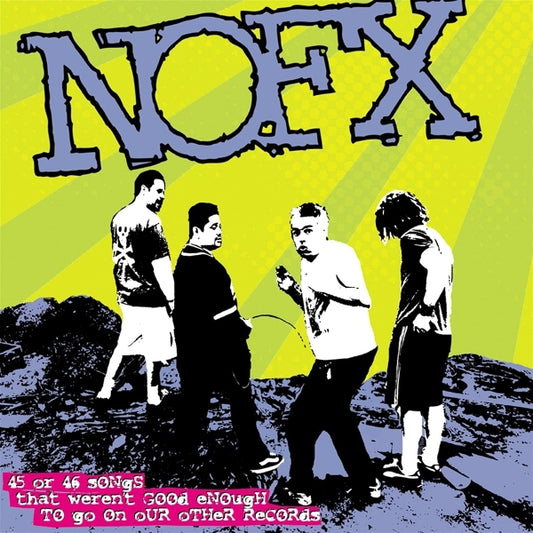 Nofx - 45 or 46 songs that weren't good enough - CD