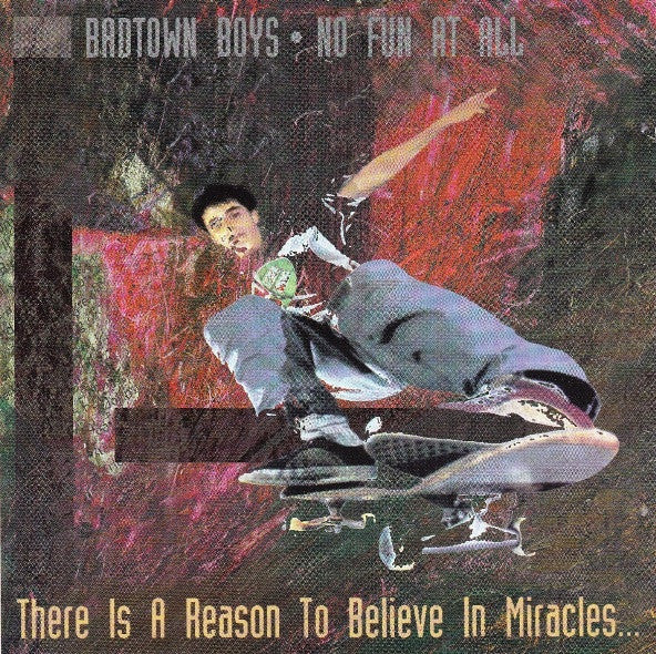 Badtown Boys / No Fun At All – There Is A Reason To Believe In Miracles... - CD-EP - 1995 - Gift Of Life – Gift 44, Burning Heart Records - CD Muy Buen Estado (VG+) / Portada Como Nueva (M-)