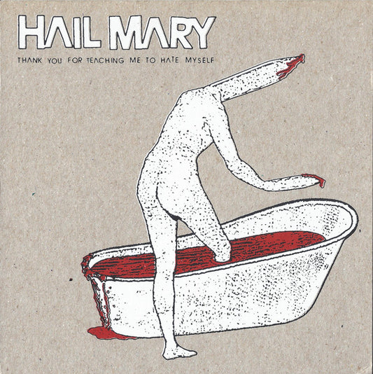 Hail Mary – Thank You For Teaching Me To Hate Myself - 7" - 1999 - Hand Held Heart – HHH-6 - Como Nuevo / Like New (M- / M-)