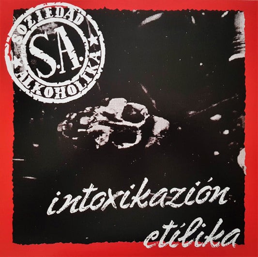 Soziedad Alkoholika - Intoxikazión Etílika (LP, RE)