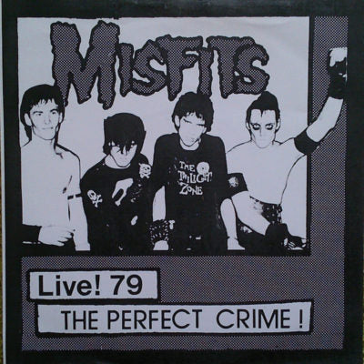 Misfits - Live! 79 The Perfect Crime! - 7" - Unofficial