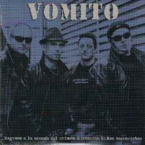 Vomito ‎– Regreso A La Escena Del Crimen + 2 temas - 7"