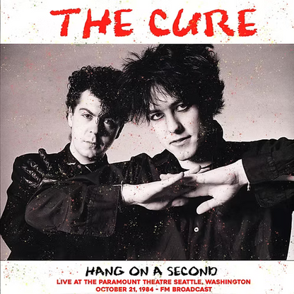 THE CURE LP Hang On A Second: Live At The Paramount Theatre Seattle 19894