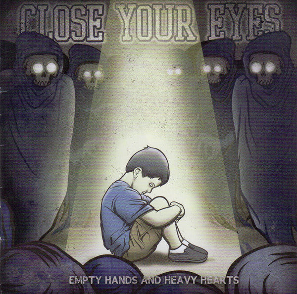 Close Your Eyes – Empty Hands And Heavy Hearts - CD - 2011 - Victory Records – VR649