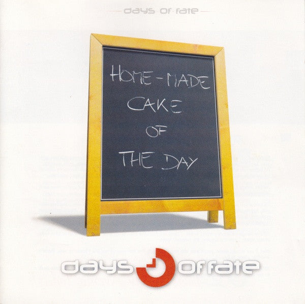 Days Of Fate – Home-Made Cake Of The Day - CD - 2003 - Rabazco Records – EFA 00741-2, EFA – EFA 00741-2