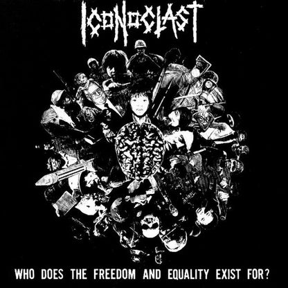 Iconoclast ‎– Who Does The Freedom And Equality Exist For? - 7" - 1994 - Blurred Records ‎– BLURRED-03 - Muy Buen Estado / Very Good Condition (M- / VG+)