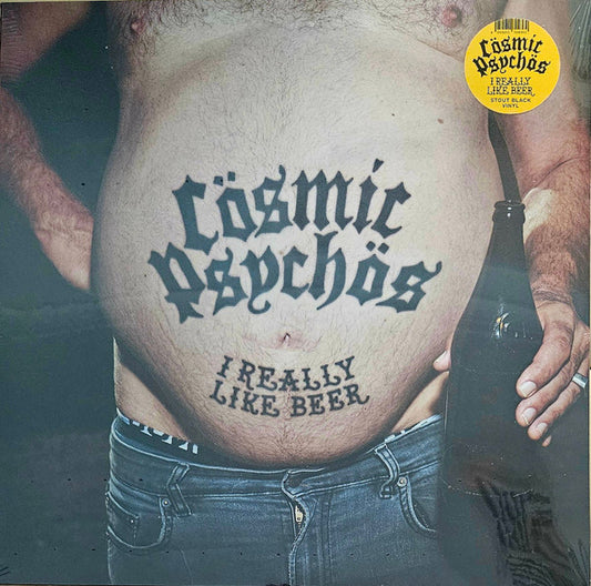 Cosmic Psychos - I Really Like Beer (LP)