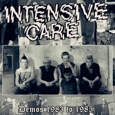 INTENSIVE CARE Demos 1983 to 1985 LP