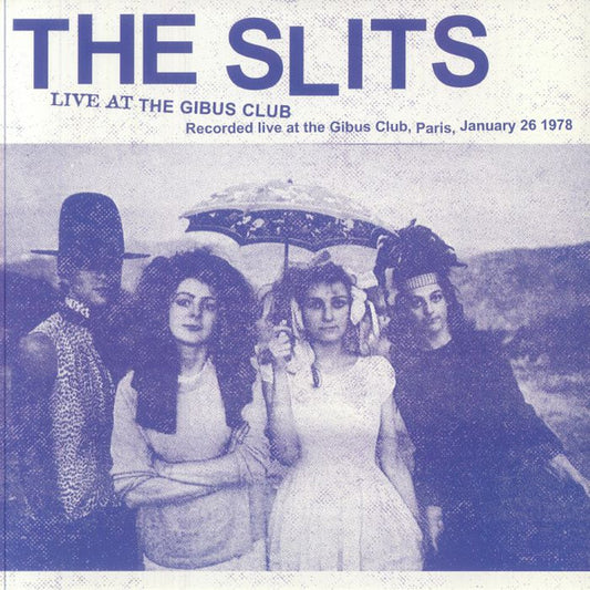 The Slits - Live At The Gibus Club (LP, Album)