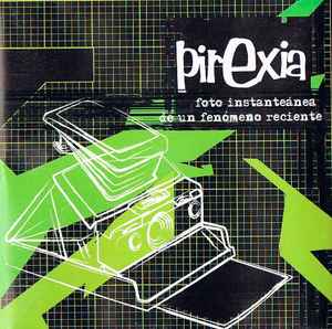 Pirexia ‎– Foto Instantánea De Un Fenómeno Reciente - CD - 2004 - Fragment Music ‎– FR 050