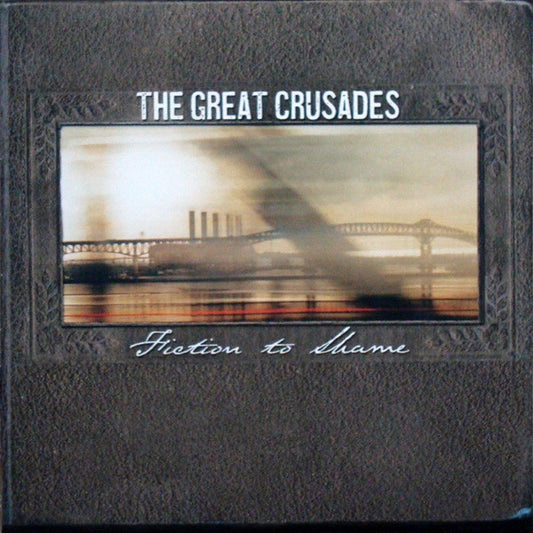 The Great Crusades – Fiction To Shame - CD - 2010 - Glitterhouse Records – GRCD 706