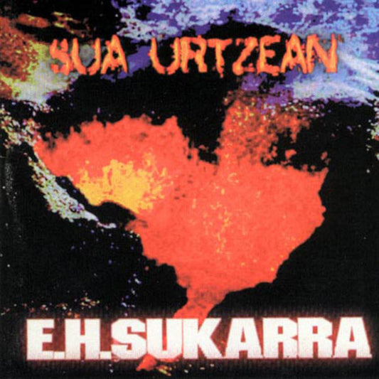 E. H. Sukarra – Sua Urtzean - CD - 1999 - Esan Ozenki – EO156CD