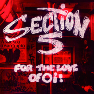 SECTION 5 - For The Love Of Oi! - LP - DAILY RECORDS
