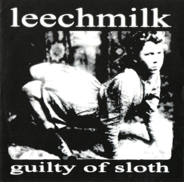 Leechmilk / Sofa King Killer – Guilty Of Sloth / Crusty Mother F*ckn Rock And Roll - CD - 2001 - Tee Pee Records – TP-034 CD