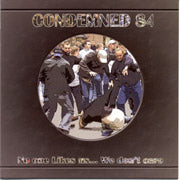 CONDEMNED 84: No One likes us we dont care CD