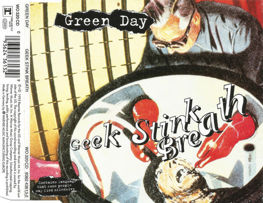 Green Day – Geek Stink Breath - CD, Single, Red Disc - 1995 - 	Reprise Records – WO 320 CD, Reprise Records – 9362-43613-2