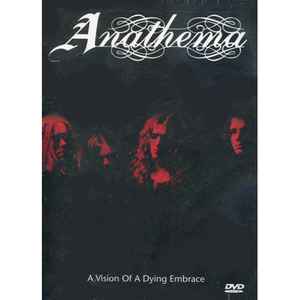 Anathema – A Vision Of A Dying Embrace - DVD - 2002 - Peaceville – DVDVILE4