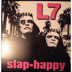 L7 – Slap-Happy - LP