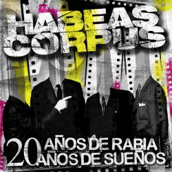 HABEAS CORPUS - 20 Años De Rabia - LP