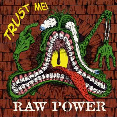 Raw Power – Trust Me! - CD - 2000 - NoBrain Records – NBR 012 - CD Muy Buen Estado (VG+) / Portada Nueva (M)