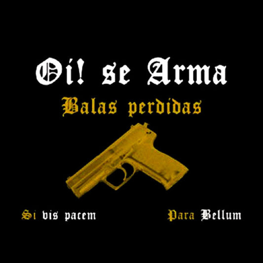 Oi! Se Arma - Balas Perdidas (LP, Album, RM)