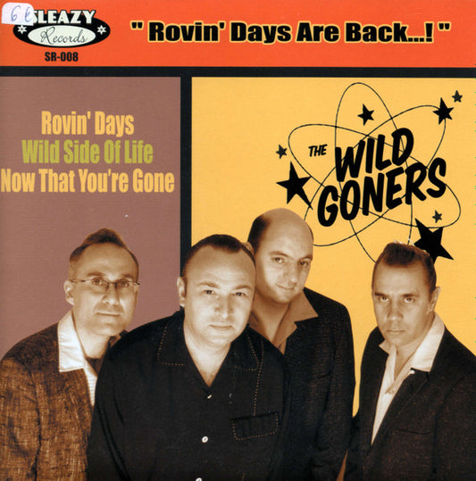 The Wild Goners – Rovin'Days Are Back ...! - 7" - 2008 - Sleazy Records – SR 008 - Vinilo Como Nuevo / Portada Como Nueva (M-/M-).