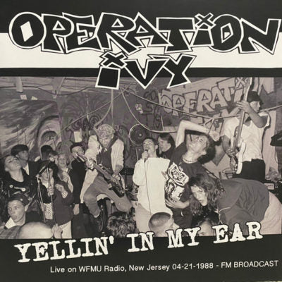 Operation Ivy - Yellin’ In My Ear - LP - Unofficial