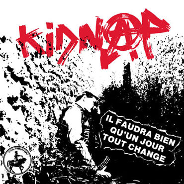 KIDNAP Il Faudra bien qu'un jour tout change LP