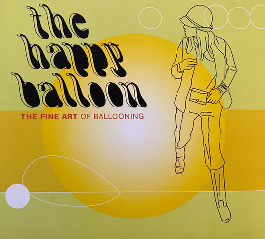 The Happy Balloon – The Fine Art Of Ballooning - CD - Digipak - NUEVO / PRECINTADO - NEW / SEALED.