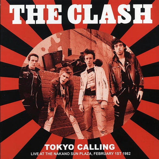 The Clash - Tokyo Calling: Live At The Nakano Sun Plaza, February 1st 1982 - LP - Limited edition; 500 copies made