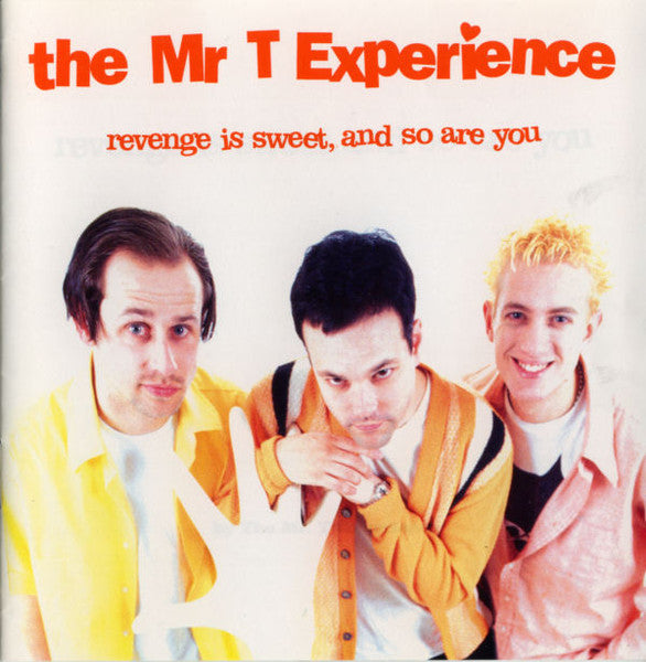 The Mr. T Experience – Revenge Is Sweet, And So Are You - CD - 1997 - Lookout! Records – 180CD