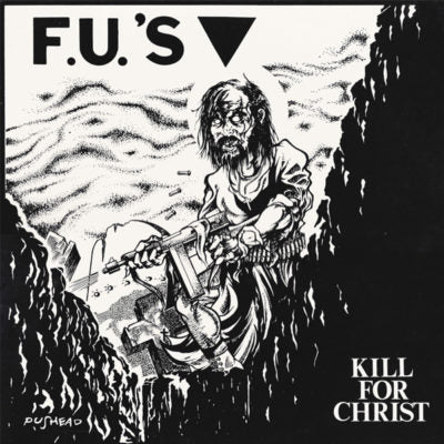 FU'S - Kill For Christ - LP - Taang! Records