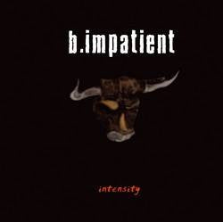 b.impatient – Intensity - CD - 2006 - Locomotive Records – LM267