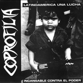 Coprofilia – Latinoamerica: Una Lucha Incansable Contra El Poder - 7" - Color - 1996 - Profane Existence – EXIST 027 - Como Nuevo / Like New (M- / M-)